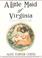 Cover of: A little maid of Virginia