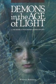 Cover of: Demons In The Age Of Light A Memoir