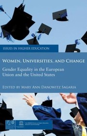 Cover of: Women Universities and Change
            
                Issues in Higher Education