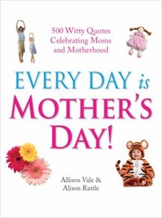 Cover of: Every Day Is Mothers Day