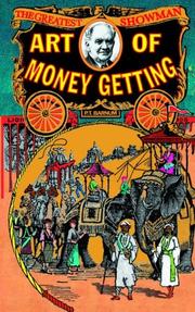 Cover of: Art of Money Getting by P. T. Barnum