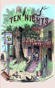 Cover of: Ten Nights in a Bar-room and What I Saw There