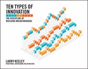 Cover of: Ten Types Of Innovation The Discipline Of Building Breakthroughs by 
