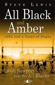 All Black and Amber  1963 and a Game of Rugby by Steve Lewis