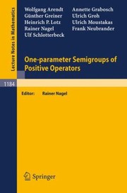 Cover of: OneParameter Semigroups of Positive Operators
            
                Lecture Notes in Mathematics by 