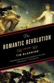 Cover of: The Romantic Revolution
            
                Modern Library Chronicles