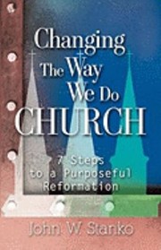 Cover of: Changing the Way We Do Church