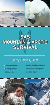 Cover of: The SAS Guide to Arctic and Mountain Survival by Barry Davies