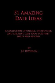 Cover of: 51 Amazing Date Ideas