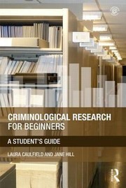 Cover of: Criminological Research for Beginners by Jane Hill