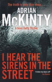 Cover of: I Hear the Sirens in the Street
            
                Detective Sean Duffy by 