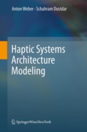 Cover of: Haptic Systems Architecture Modeling by 