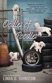 Oodles of Poodles
            
                Pet Rescue Mystery by Linda O. Johnston