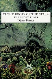 Cover of: At the roots of the stars: the short plays