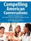 Cover of: Compelling American Conversations