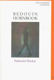 Cover of: Bedouin Hornbook (Sun and Moon Classics) by Nathaniel Mackey