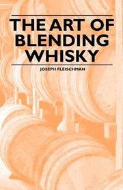 Cover of: The Art of Blending Whisky