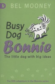Cover of: Busy Dog Bonnie Bel Mooney