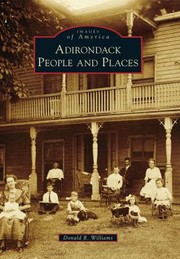 Cover of: Adirondack People and Places
            
                Images of America Arcadia Publishing