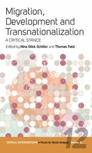 Cover of: Migration Development and Transnationalization by Nina Glick Schiller