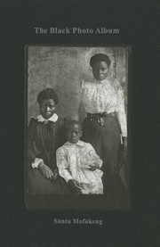 The Black Photo Album  Look at Me by Santu Mofokeng