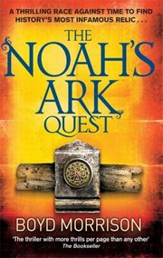 Cover of: The Noahs Ark Quest Boyd Morrison