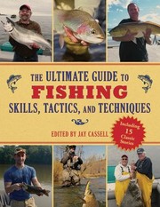 Cover of: The Ultimate Guide to Fishing Skills Tactics and Techniques