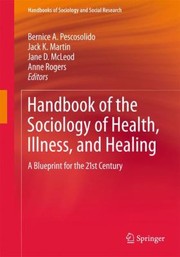 Cover of: Handbook of the Sociology of Health Illness and Healing
            
                Handbooks of Sociology and Social Research Paperback