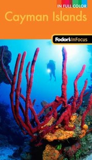 Cover of: Fodors in Focus Cayman Islands 2nd Edition
            
                Fodors in Focus Cayman Islands