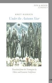 Cover of: Under the Autumn Star (Sun & Moon Classics , No 168) by Knut Hamsun, Oliver Stallybrass, Gunnvor Stallybrass