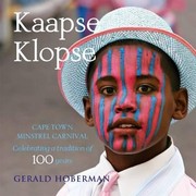 Cover of: Kaapse Klopse Cape Town Minstrel Carnival Celebrating A Tradition Of More Than 100 Years