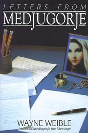 Cover of: Letters from Medjugorje by Wayne Weible