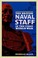 Cover of: The British Naval Staff in the First World War British Naval Staff in the First World War British Naval Staff in the First World War