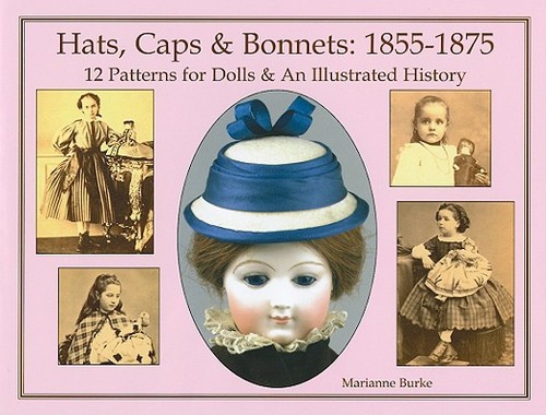 Hats, Caps &; Bonnets 1855-1875