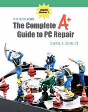 Cover of: The Complete A Guide To Pc Repair Update