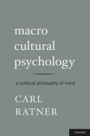 Cover of: Macro Cultural Psychology A Political Philosophy Of Mind