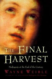 Cover of: The Final Harvest by Wayne Weible