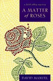 Cover of: A matter of roses by David Manuel