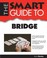 Cover of: Smart Guide to Bridge
            
                Smart Guide
