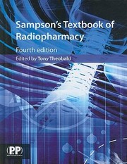 Sampsons Textbook Of Radiopharmacy by Tony Theobald