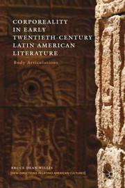 Cover of: Corporeality in Early TwentiethCentury Latin American Literature
            
                New Directions in Latino American Culture