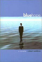 Cover of: Blue hope by Robert G. Waldron