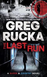 Cover of: The Last Run
            
                Queen  Country Novels