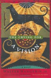 Cover of: The Crying for a Vision: A Novel