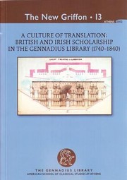 Cover of: A Culture Of Translation British And Irish Scholarship In The Gennadius Library 17401840 by 