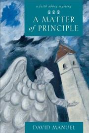 Cover of: A matter of principle: a Faith Abbey mystery