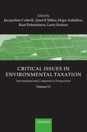 Cover of: Critical Issues in Environmental Taxation Volume VI
            
                Critical Issues Environmental Taxation