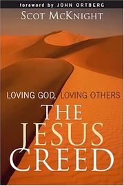 Cover of: The Jesus Creed: Loving God, Loving Others