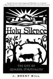 Cover of: Holy Silence by J. Brent Bill
