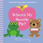 Cover of: Wheres My Sweetie Pie